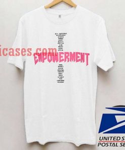 Empowerment T shirt