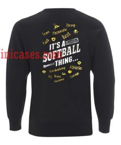 It's A Softball Thing Back Sweatshirt for Men And Women