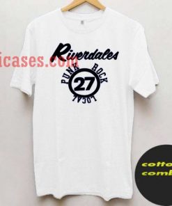 Riverdales punk rock local 27 T shirt