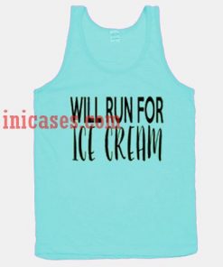 Will Run For Ice Cream tank top unisex