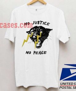 No Justice No Peace T shirt
