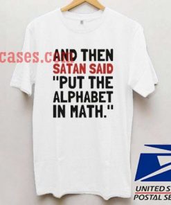 Put the alphabet in math T shirt