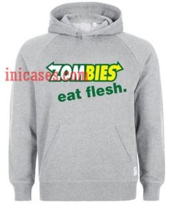 Zombies Eat Flesh Hoodie pullover