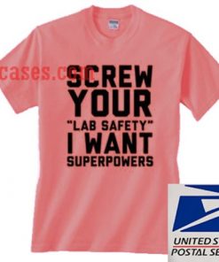 screw your lab safety T shirt