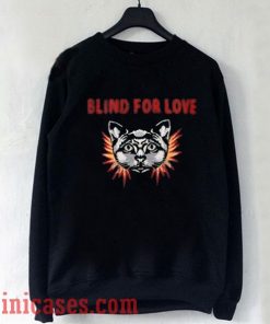Blind For Love Sweatshirt Men And Women