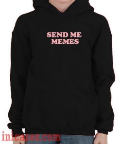 Send Me Memes Hoodie pullover