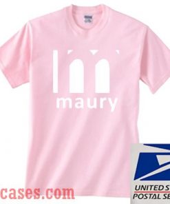 maury T shirt