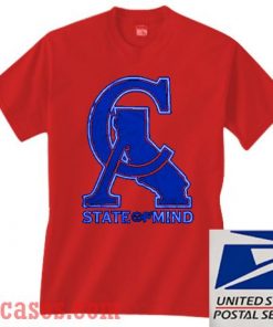 CA state of mind T shirt