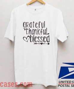 Grateful Thankful Blessed Thanksgiving T shirt