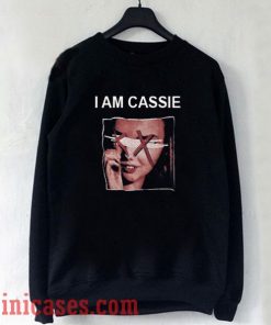 I Am Cassie Sweatshirt Men And Women