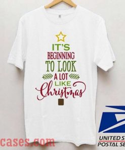 It's Beginning To Look A Lot Like Christmas Tree T shirt