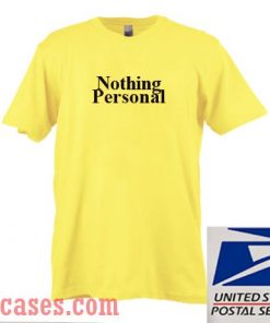 Nothing Personal T shirt