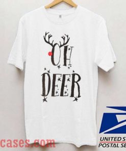 Oh Deer Christmas T shirt