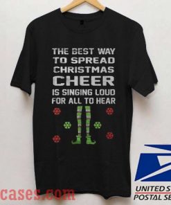 Ugly Christmas The Best Way To Spread Christmas Cheer T shirt
