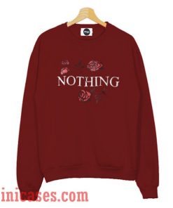 Nothing Rose Sweatshirt Men And Women