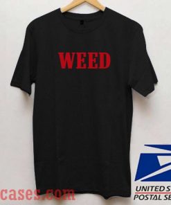 Weed T shirt