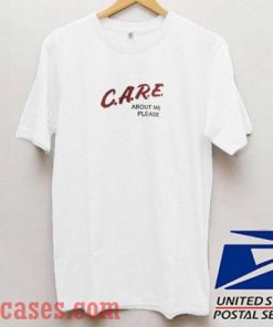 Care About Me T shirt