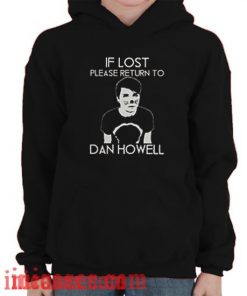 If Lost Please Return To Dan Howell Hoodie pullover