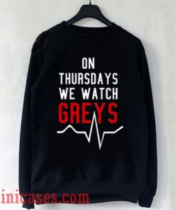 On Thursdays We Watch Greys Sweatshirt Men And Women