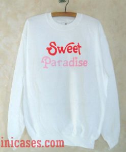 Sweet Paradise Sweatshirt Men And Women