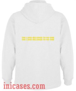 The Land Belongs To No One Rainbow Hoodie pullover