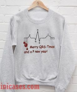 Merry QRS-T Mas and a P new year Sweatshirt Men And Women