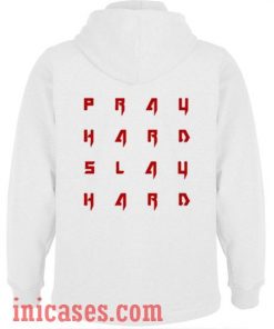 Pray Hard Slay Hard Hoodie pullover