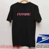 Future Shadow T shirt