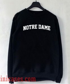 Notre Dame Sweatshirt Men And Women