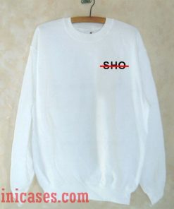Sho Sweatshirt Men And Women