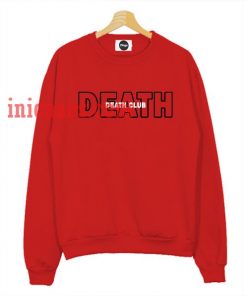 Death Club Sweatshirt Men And Women