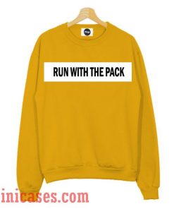 Run With The Pack Sweatshirt Men And Women