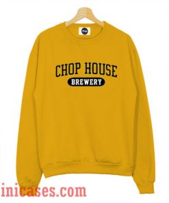Chop House Brewery Sweatshirt Men And Women