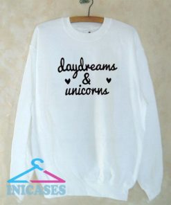 Daydreams and Unicorns Sweatshirt Men And Women