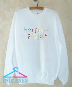 Happiness Project Sweatshirt Men And Women