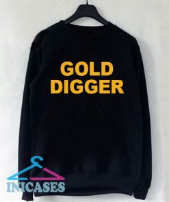 Gold Digger Sweatshirt Men And Women