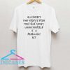 in a society that profits form your self doubt T shirt