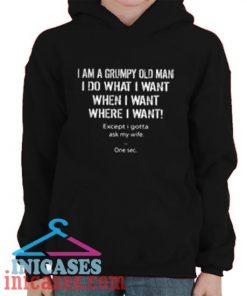 I am a grumpy old man Hoodie pullover