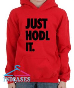 Just Hodl It Sweater and Hoodie pullover