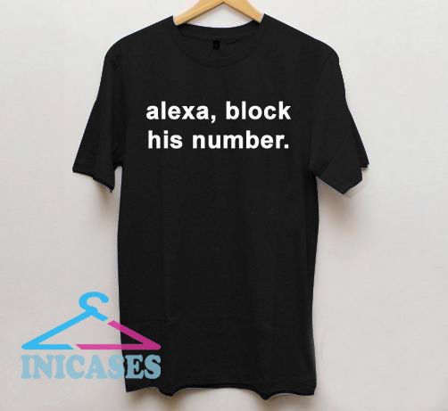 alexa block his number shirt