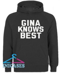 Gina Knows Best Hoodie pullover
