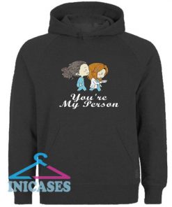 You Are My Person Hoodie pullover
