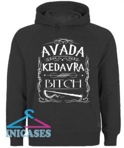 Avada Kedavra Bitch Hoodie pullover