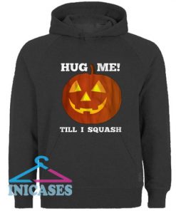 Hug Me pumpkin Halloween Hoodie pullover