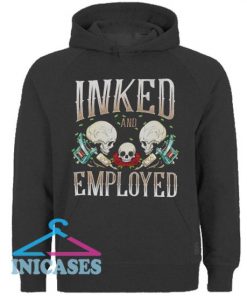 Inked And Employed Hoodie pullover