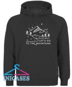 To The Mountains Hoodie pullover