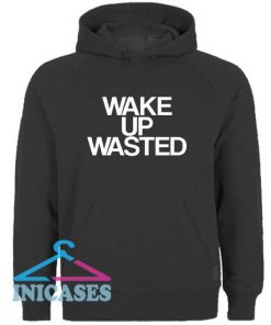 Wake Up Wasted Hoodie pullover