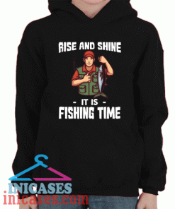 Rise And Shine Fishing Time Hoodie pullover