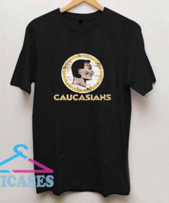 Caucasians Funny T Shirt