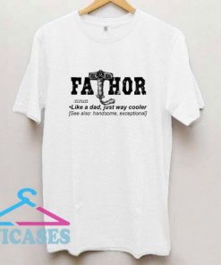 FaThor T Shirt